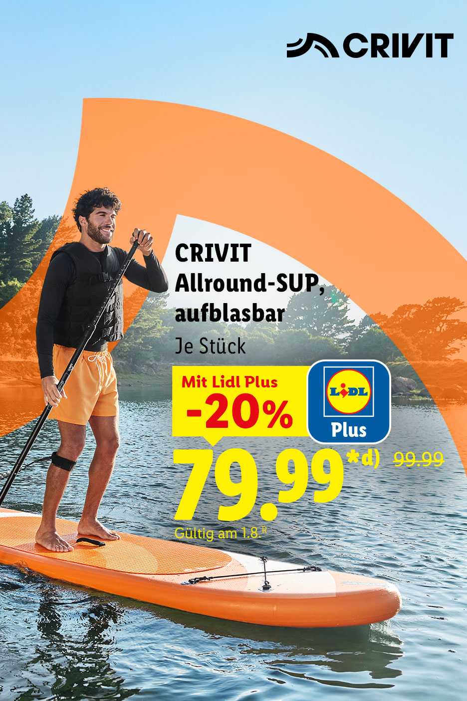 CRIVIT Allround-SUP, aufblasbar, je Stück mit Lidl Plus -20% in der Filiale erhältlich für 79.99 €*d). Gültig am 1.8.R.