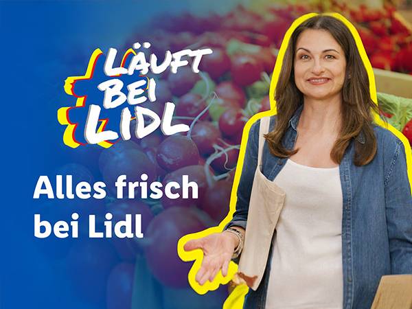 #LäuftbeiLidl Alles frisch bei Lidl