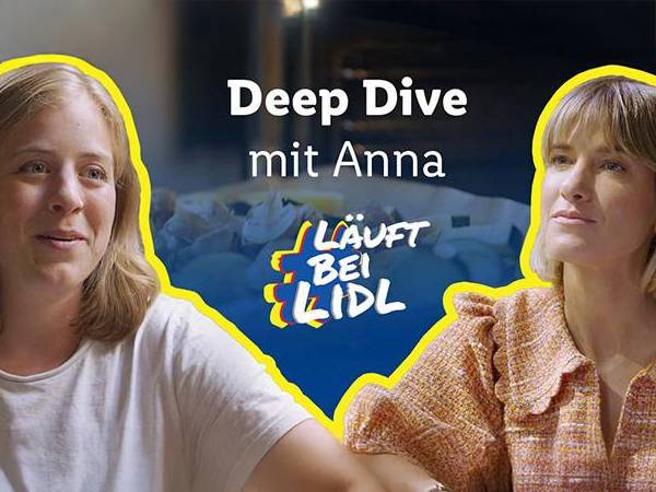 #LäuftbeiLidl Deep Dive mit Anna
