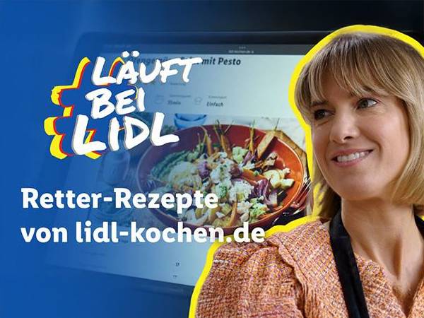 #LäuftbeiLidl Retter-Rezepte von lidl-kochen.de