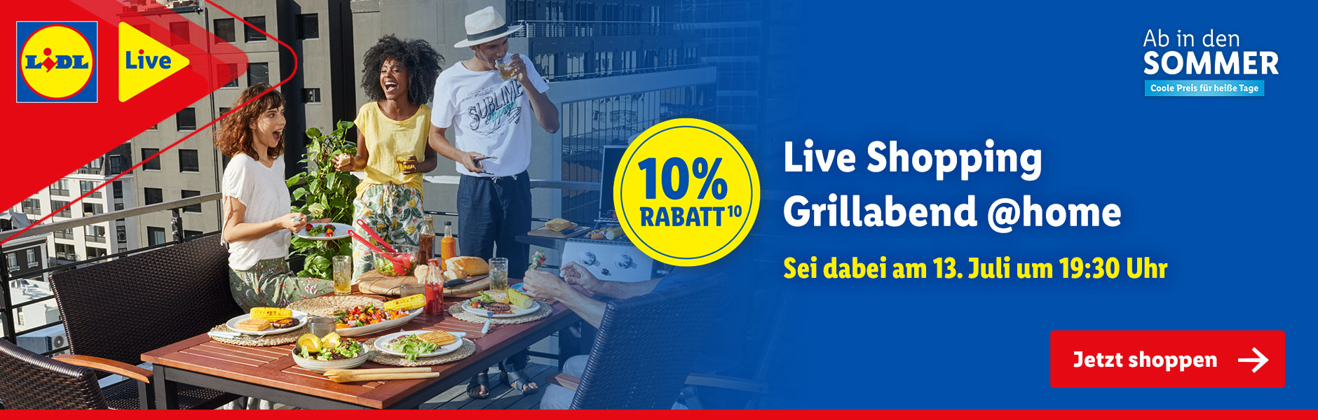 Garten&Grillen Live Shopping - Am 13.07. um 20:15 - Sei dabei!