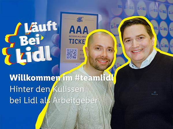#LäuftbeiLidl Willkommen im #teamlidl. Hinter den Kulissen bei Lidl als Arbeitgeber